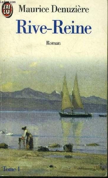 Rive reine Tome 1
