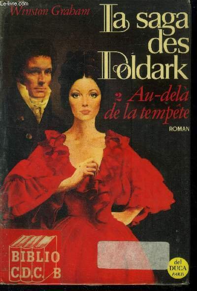La saga des Poldark Tome 2 : Au del� de …