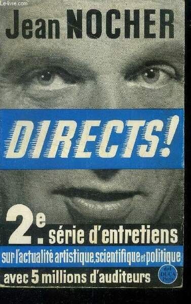 Directs ! Deuxi�me s�rie d'entretiens radiophoniques.