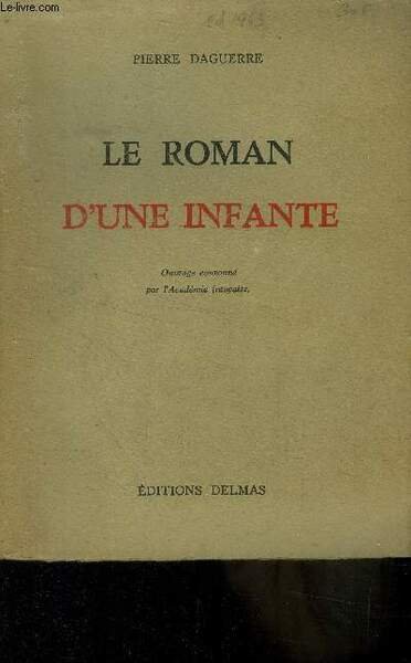 Le roman d'une infanterie