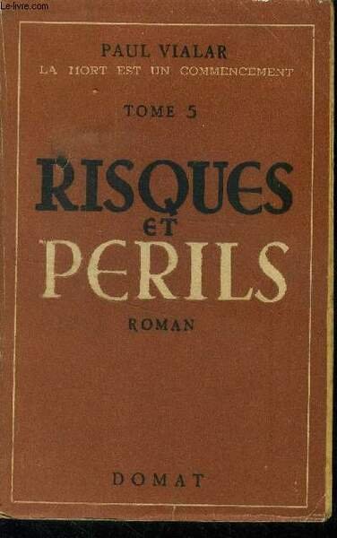 La mort est un commencement Risques et périls Tome 5
