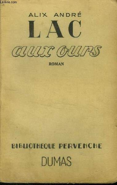 Lac aux ours, Collection "Biblioth�que Pervenche".