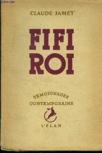 Fifi Roi, Collection "T�moignages contemporains".