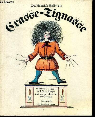 Crasse-Tignasse ou histoires cocasses et drï¿½les d'images