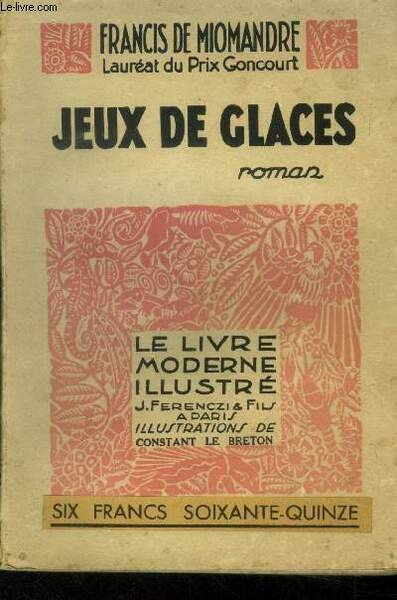 Jeux de glaces,Nï¿½ 182 Le livre Moderne Illustrï¿½.