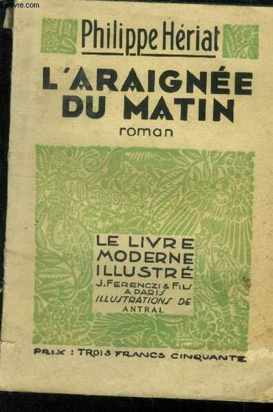 L'araign�e du matin, le livre moderne illustr� n� 222