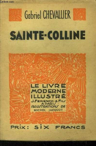 Sainte Colline,Le Livre moderne IIlustrï¿½ Nï¿½336