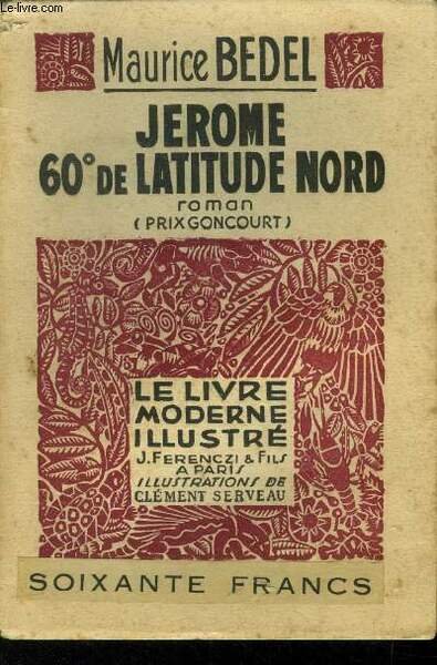 Jï¿½rï¿½me 60ï¿½ de lattitude Nord,Collection "Le livre Moderne Illustrï¿½".