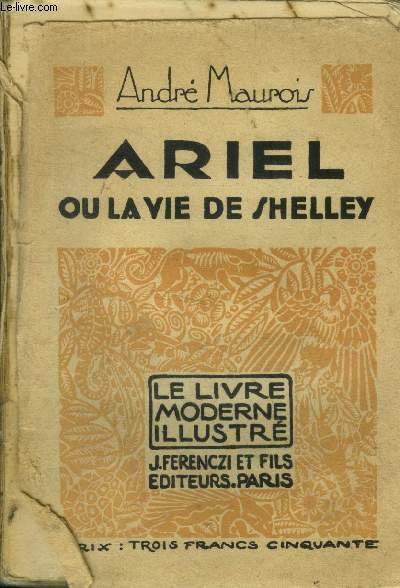 Ariel ou la vie de Shelley,Le Livre moderne IIlustrï¿½ Nï¿½89