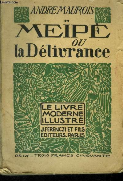 Meipe ou la dï¿½livrance, Nï¿½ 52 Le Livre Moderne Illustrï¿½.