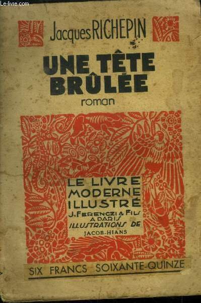 Une tÃªte brÃ»lÃ©e,Le Livre moderne IIlustrÃ© NÂ°333