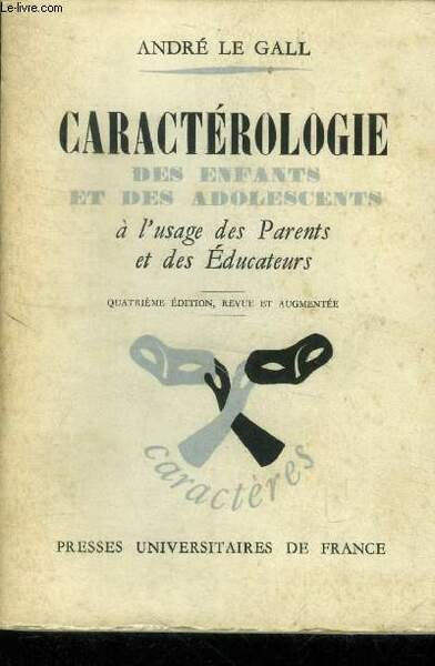 Caractériologie des enfants et des adolescents à l'usage des parents …