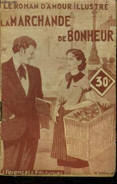 la marchande de bohneur,Collection Le Roman d'amour illustré