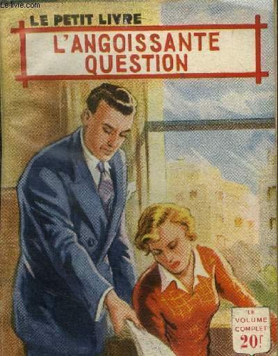 L'angoissante question, Collection le petit livre N°1764