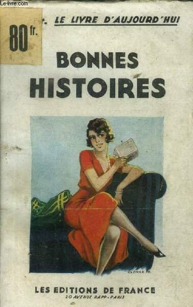 Bonnes histoires. Collection " Le Livre d'Aujourd'hui ".