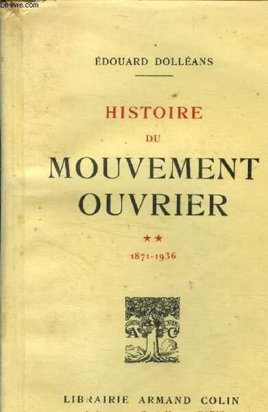 Histoire du mouvement ouvrier Tome 2 : 1871-1936