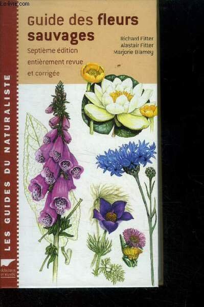 Guide des fleurs sauvages, collection "les guides du nauraliste"