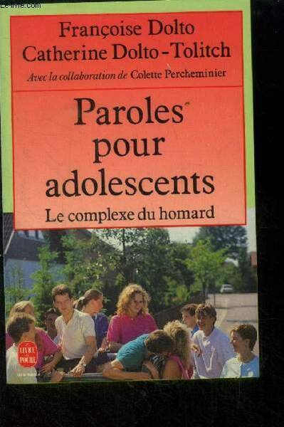 Paroles pour adolescents, ou Le complexe du homard