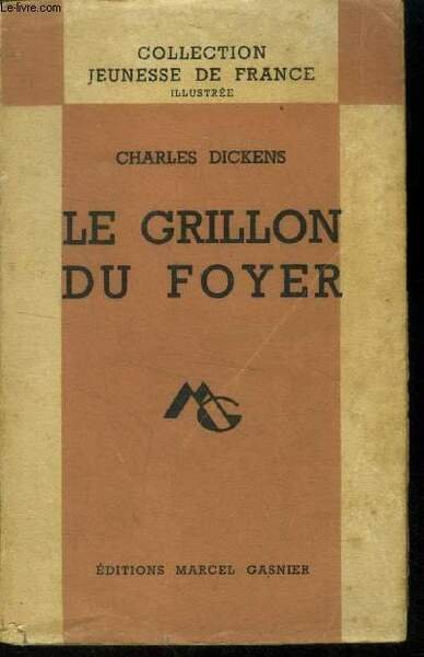 Le Grillon du foyer,Collection "Jeunesse de France Illustrée".