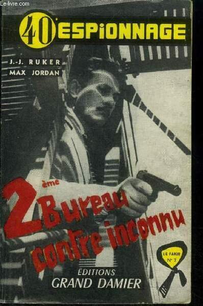 2ème bureau contre inconnu, collection le fakir n°7