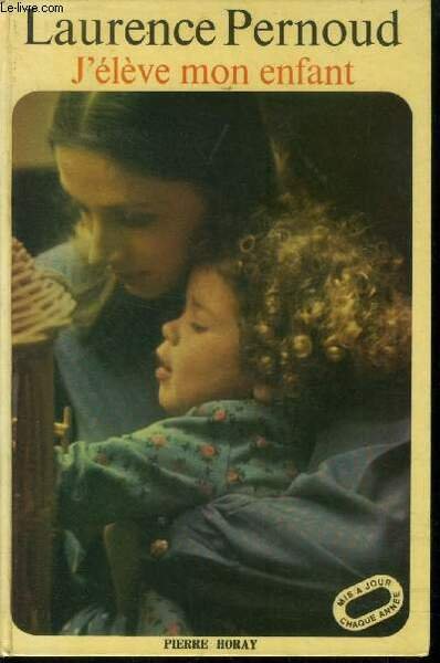 J'élève mon enfant