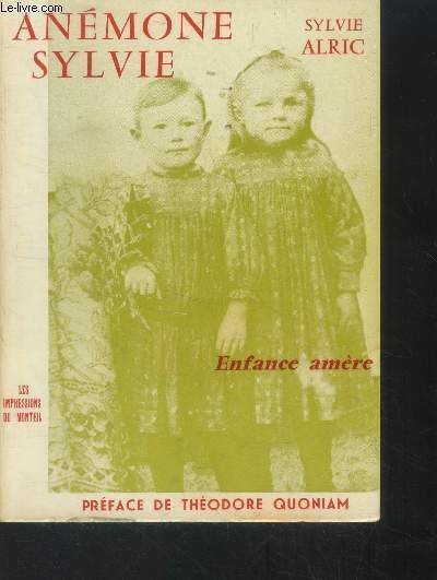 Anémone Sylvie : Enfance amère