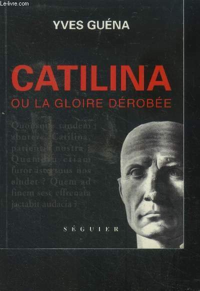 Catilina ou la gloire dérobée