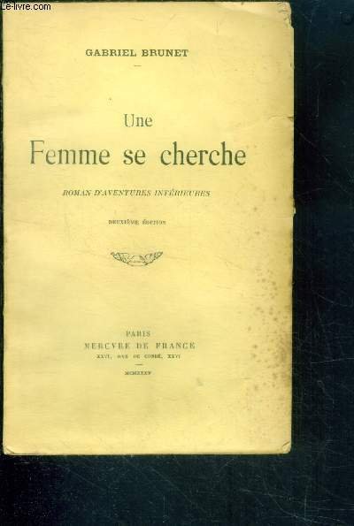 Une femme se cherche - roman d'aventures interieures - 2eme …