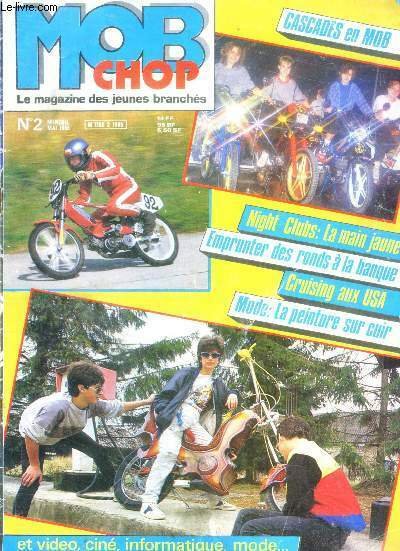 Mob chop -N°2- mai 1985- le magazine des jeunes branches- …