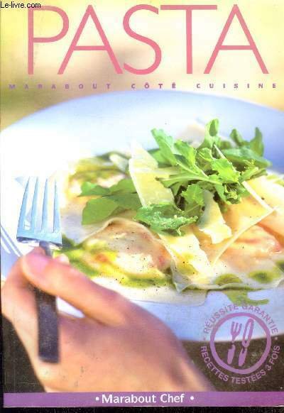 Pasta - marabout cote cuisine - recette testees trois fois, …