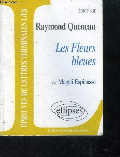Etude sur Raymond Queneau - Les fleurs bleues- resonances - …
