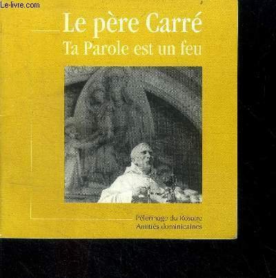 Le pere carre - ta parole est un feu - … | Immagine principale