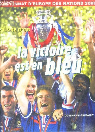 Championnat d'europe des nations 2000 - la victoire est en …