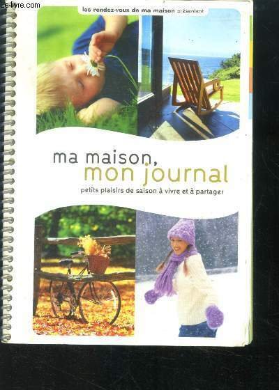 Almanach Ma maison, mon journal - petits plaisirs de saison …