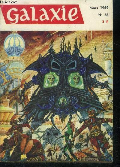 Galaxie N°58- mars 1969- faust aleph zero (2) par james blish, maitre du monde par keith laumer, terrain d'ensemencement par lester del rey, manque de peau par macapp, la nuit du feu par robert silverberg