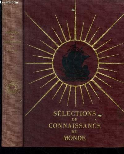 Selections de connaissance du monde - jivaros, monsieur perichon aux usa, les pyramides, opinion sur l'inde, le bathyscaphe f.n.r.s. III, panorama des arts anciens du mexique, images de seville, froide et noire terre de feu, decouvertes au perou,.