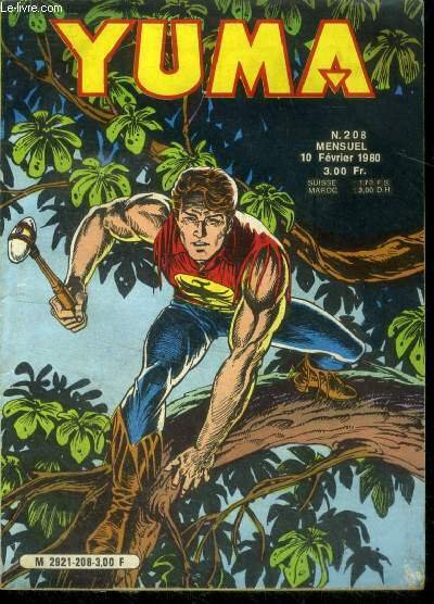 Yuma N°208 - 10 fevrier 1980- zagor "la trahison de dourga", le petit ranger, le phenomene de la vie : nos predecesseurs, stegaosaure, brontosaure.