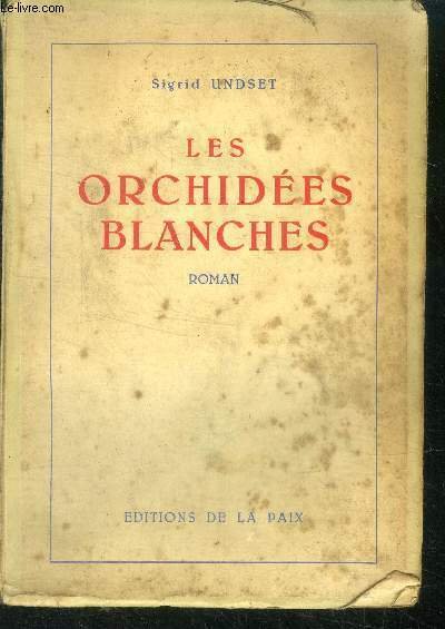 Les orchidées blanches - roman
