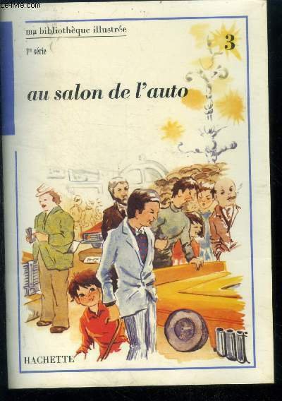 Au salon de l'auto - 3 - ma bibliotheque illustree …
