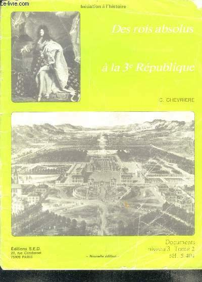 Des rois absolus a la 3e republique - documents niveau …