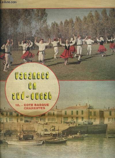 Vacances en sud ouest - iii : cote basques charentes …