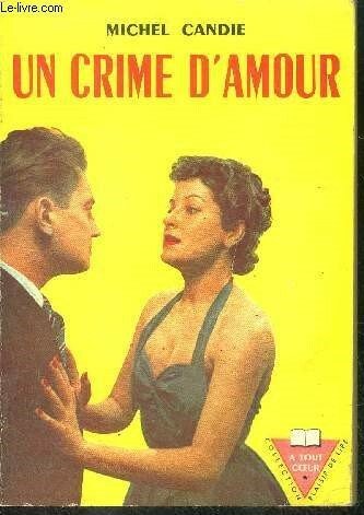Un crime d'amour - collection plaisir de lire
