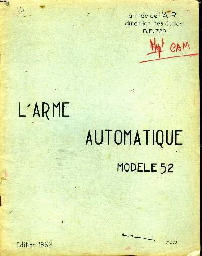 L'arme automatique Modèle 52 Edition 1962 Armée de l'air dirrection …