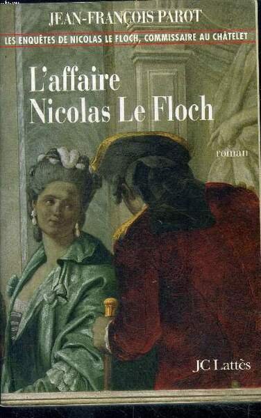 L'affaire Nicolas Le Floch Les enquêtes de Nicolas Le Floch, …