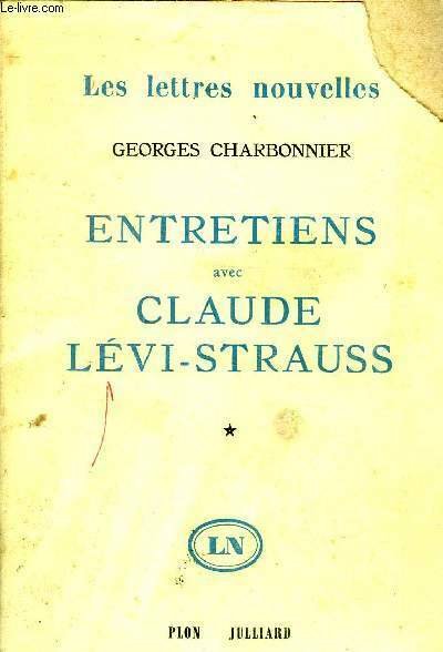 Entretiens avec Claude Lévi-Strauss Collection Les lettres nouvelles
