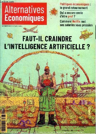 Alternatives économiques Octobre 2021 N°416 Faut-il craindre l'intelligence artificielle Sommaire: Faut-il craindre l'intelligence artificielle; Politiques économiques le grand retournement; Qui a encore envie d'être prof? .