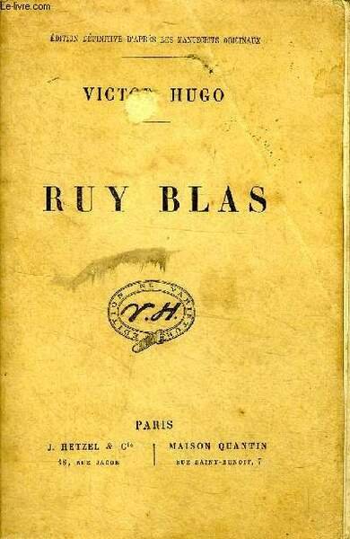 Ruy Blas Edition définitive d'après les manuscrits originaux
