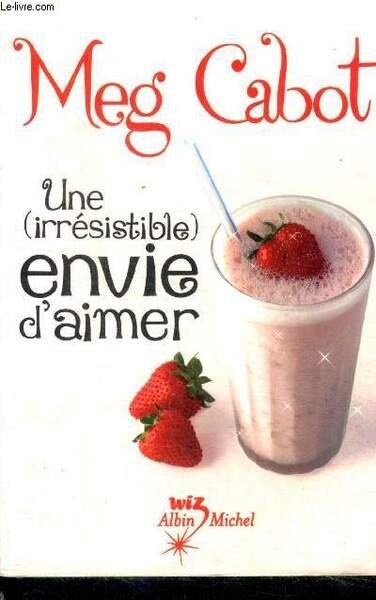 Une (irrésistible) envie d'aimer