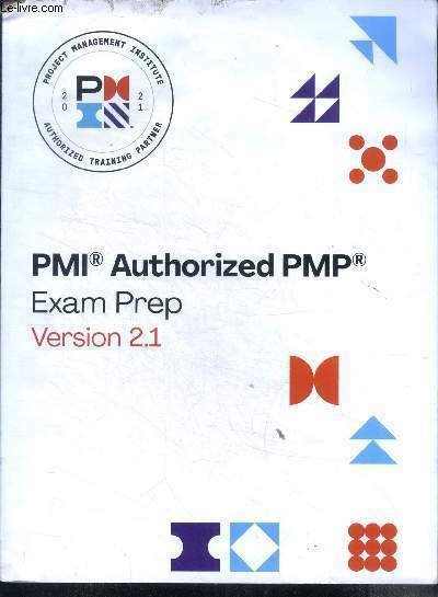 PMI authorized pmp exam prep version 2.1- project management institute …