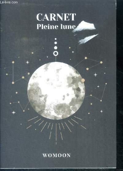 Carnet pleine lune - les phases et energies de la lune, que faire a la ...